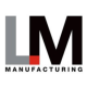 LM manufaturing